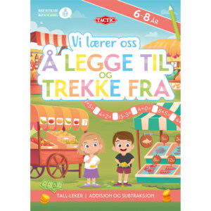 VI LÆRER OSS PLUSS OG MINUS    6-8 ÅR